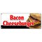 Signmission BACON CHEESEBURGER BANNER SIGN lunch dinner special food value fries B-Bacon Cheeseburger - alternate 1